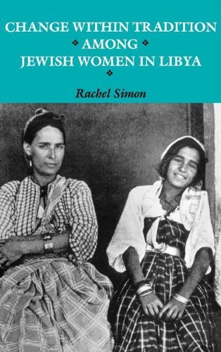 Rachel Simon/Change within Tradition among Jewish Women in Liby